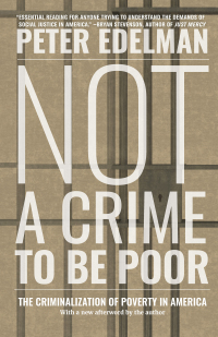 صورة الغلاف: Not a Crime to Be Poor 9781620971635