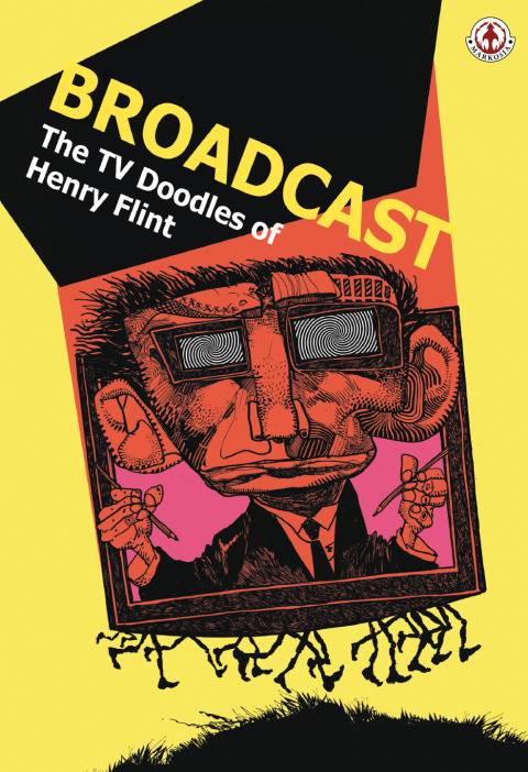 Cover image for book Broadcast: The TV Doodles of Henry Flint