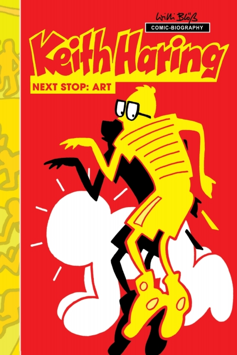 Cover image for book Milestones of Art: Keith Haring: Next Stop Art