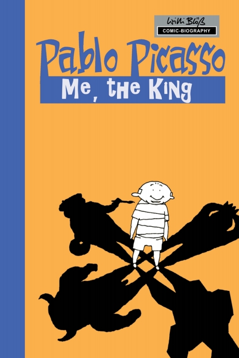 Cover image for book Milestones of Art: Pablo Picasso: The King