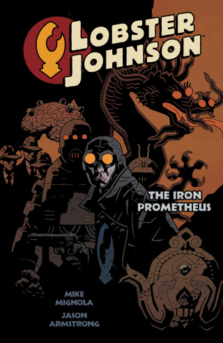 Lobster Johnson Volume 2: The Burning Hand