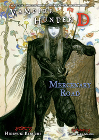 Cover image: Vampire Hunter D Volume 19: Mercenary Road 9781616550738