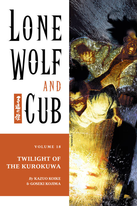 Cover image for book Lone Wolf and Cub Volume 18: Twilight of the Kurokuwa
