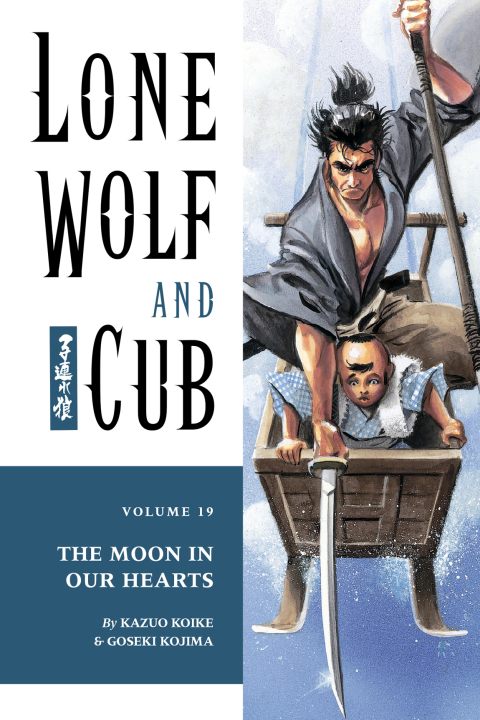 Cover image for book Lone Wolf and Cub Volume 19: The Moon in Our Hearts