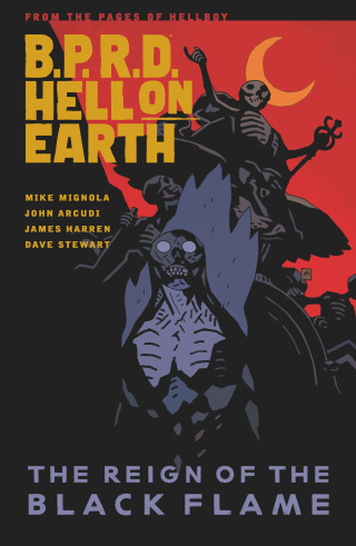 B.P.R.D. Hell on Earth  Volume 9: The Reign of the Black Flame