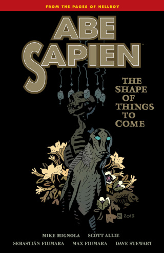 Abe Sapien Volume 4: The Shape of Things to Come