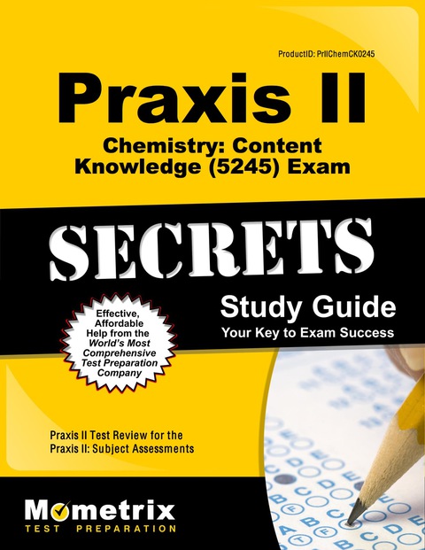 Cover image for book Praxis II Chemistry: Content Knowledge (5245) Exam Secrets Study Guide