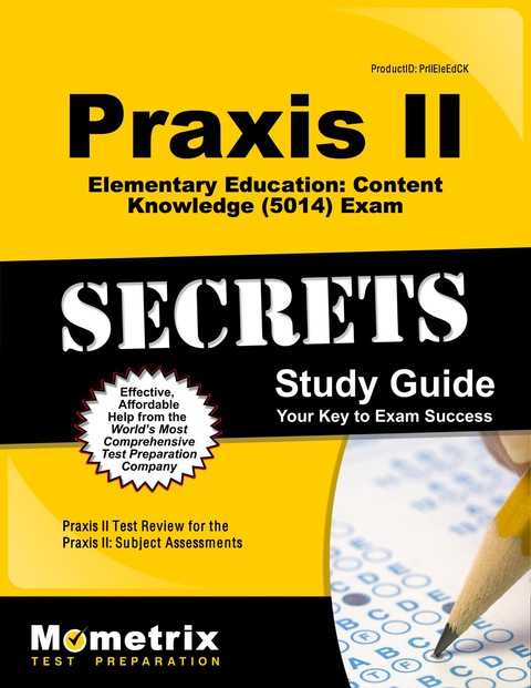 Cover image for book Praxis II Elementary Education: Content Knowledge (5014) Exam Secrets Study Guide