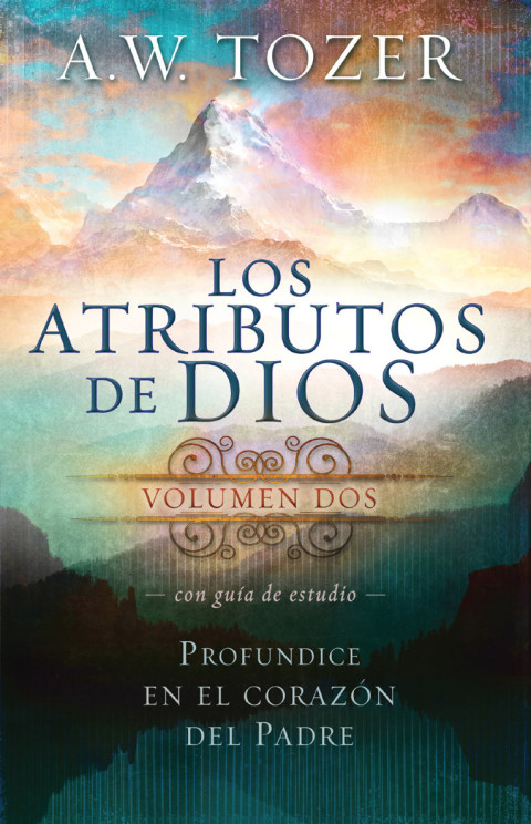 Cover image for book Los Atributos de Dios - Vol.2 (Incluye Guía de Estudio)