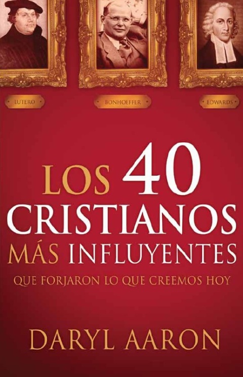 Cover image for book Los 40 cristianos más influyentes