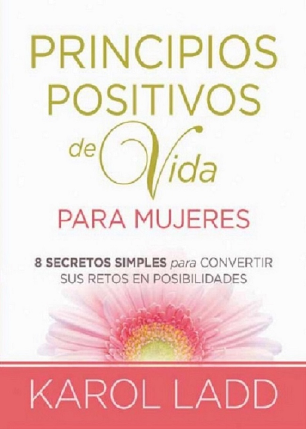 Principios positivos de vida para mujeres (eBook) - Karol Ladd