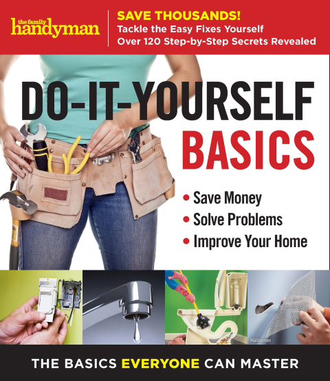 Cover image for book Family Handyman Do-It-Yourself Basics
