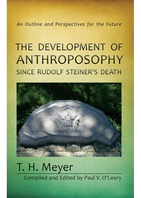 Cover image for book The Development of Anthroposophy since Rudolf Steiner's Death