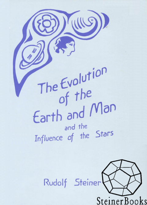 Cover image for book The Evolution of the Earth and Man and the Influence of the Stars