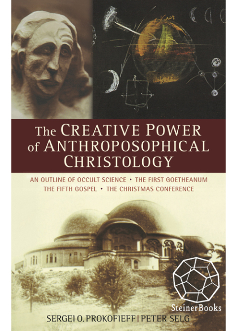 Cover image for book The Creative Power of Anthroposophical Christology