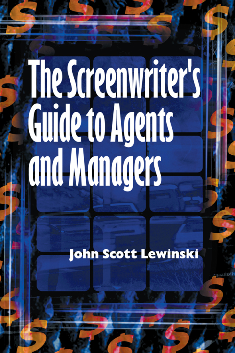 Cover image for book The Screenwriter's Guide to Agents and Managers
