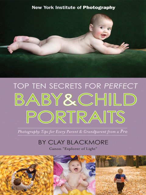 Cover image for book Top Ten Secrets for Perfect Baby & Child Portraits