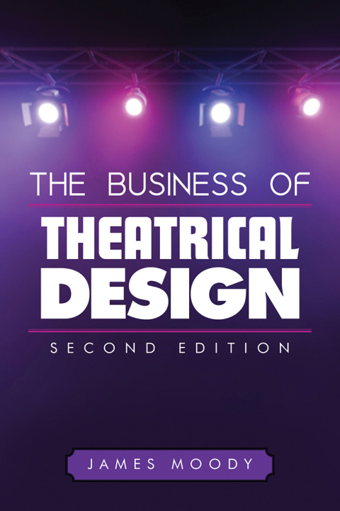 Cover image for book The Business of Theatrical Design