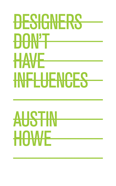Cover image for book Designers Don't Have Influences