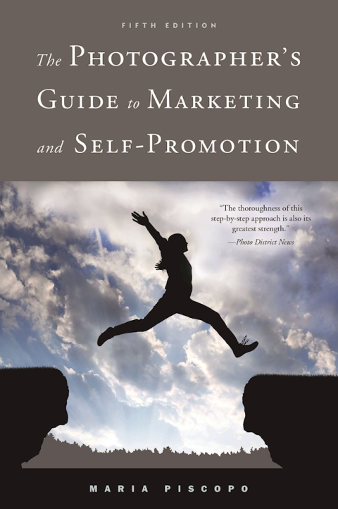 Cover image for book The Photographer's Guide to Marketing and Self-Promotion