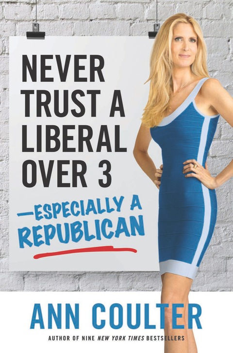 Cover image for book Never Trust a Liberal Over Three?Especially a Republican