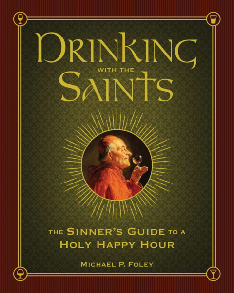 Cover image for book Drinking with the Saints