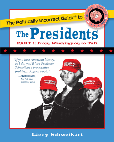 Cover image for book Politically Incorrect Guide to the Presidents, Part 1