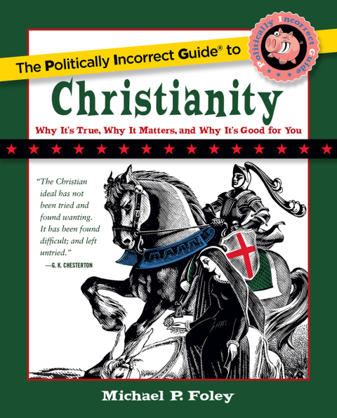 Cover image for book Politically Incorrect Guide to Christianity