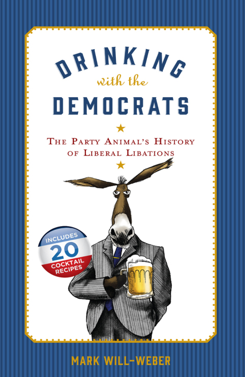 Cover image for book Drinking with the Democrats