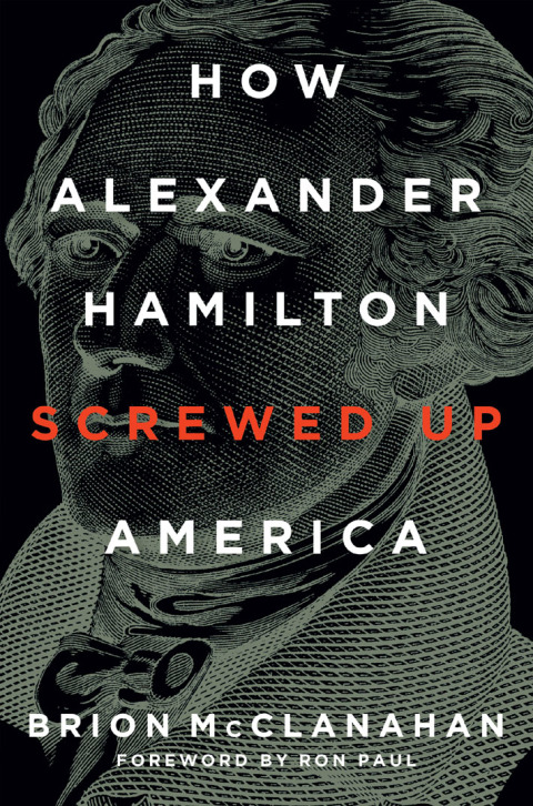 Cover image for book How Alexander Hamilton Screwed Up America