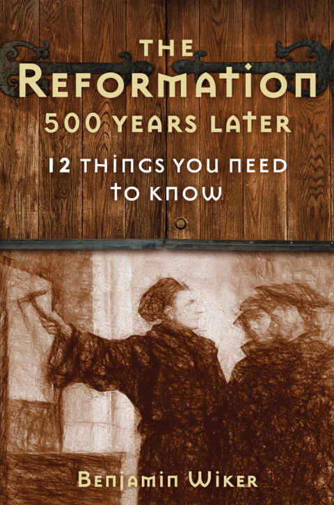 Cover image for book The Reformation 500 Years Later