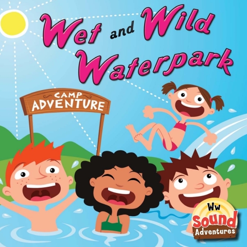 Cover image for book Wet and Wild Waterpark
