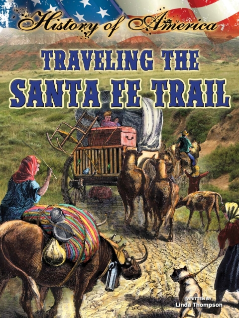 Cover image for book Traveling The Santa Fe Trail