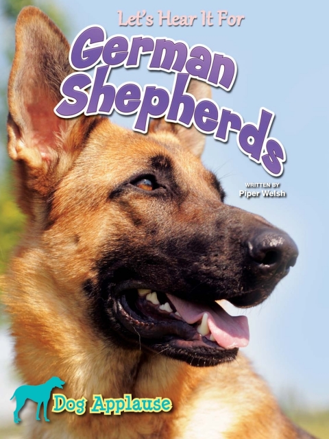 Cover image for book Let's Hear It For German Shepherd
