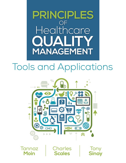 Cover image for book Principles of Healthcare Quality Management: Tools and Applications