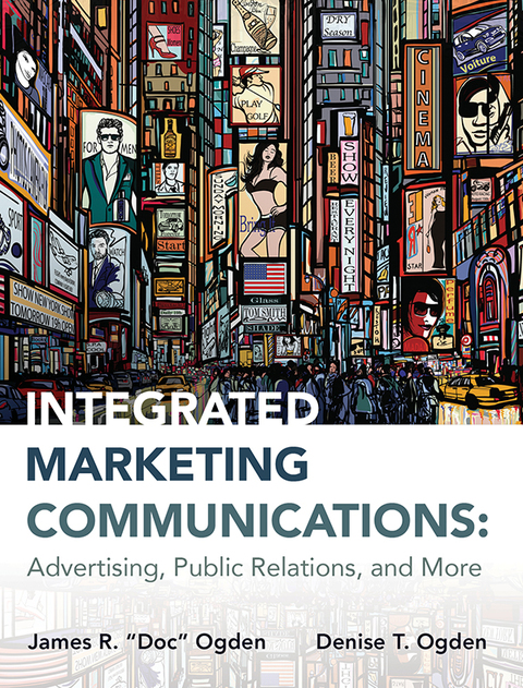 Cover image for book Integrated Marketing Communications: Advertising, Public Relations, and More