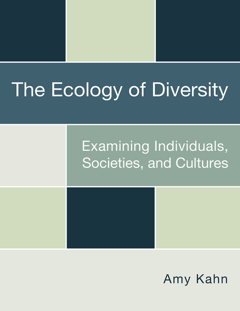 Cover image for book The Ecology of Diversity: Examining Individuals, Societies, and Cultures