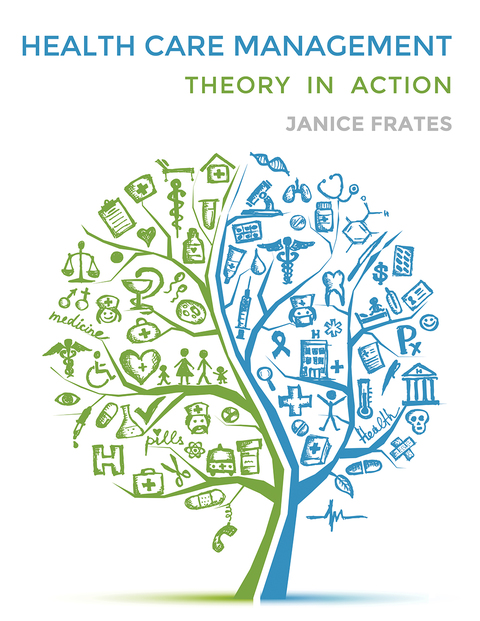 Cover image for book Health Care Management: Theory in Action