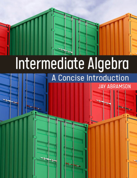 Cover image for book Intermediate Algebra: A Concise Introduction