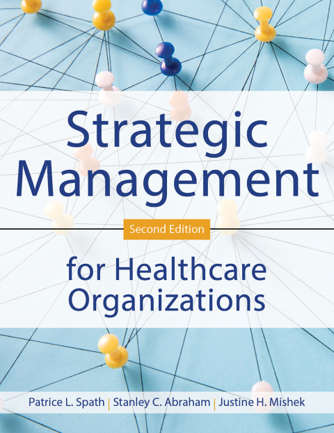 Cover image for book Strategic Management for Healthcare Organizations, Second Edition