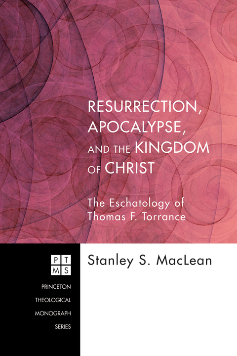 Cover image for book Resurrection, Apocalypse, and the Kingdom of Christ