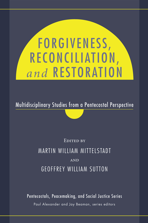Cover image for book Forgiveness, Reconciliation, and Restoration