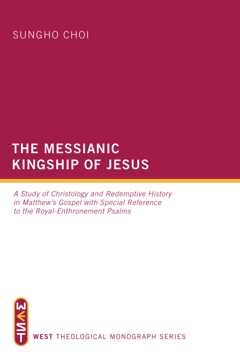 Cover image for book The Messianic Kingship of Jesus