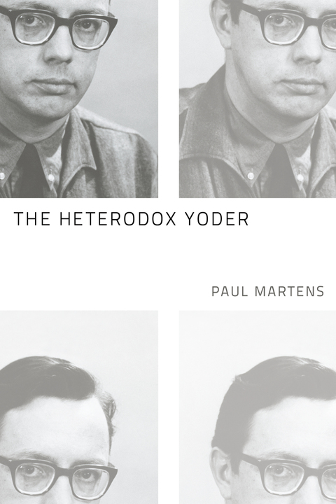 Cover image for book The Heterodox Yoder