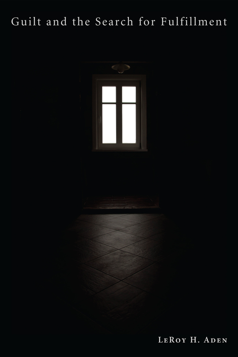 Cover image for book Guilt and the Search for Fulfillment