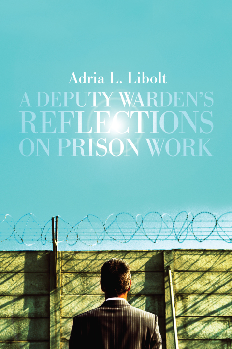 Cover image for book A Deputy Warden's Reflections on Prison Work