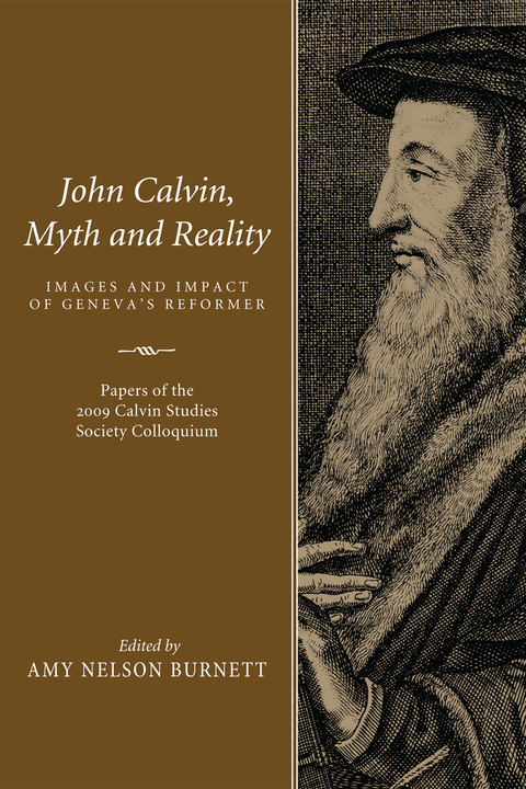Cover image for book John Calvin, Myth and Reality