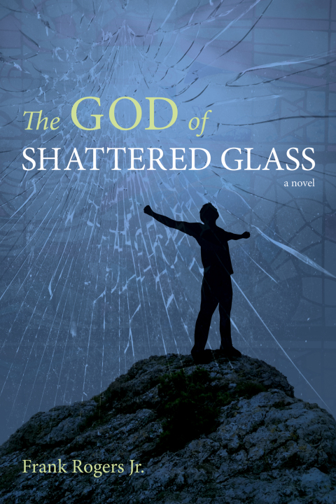 Cover image for book The God of Shattered Glass