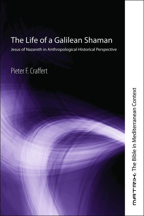 Cover image for book The Life of a Galilean Shaman