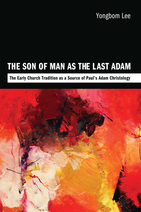 Cover image for book The Son of Man as the Last Adam